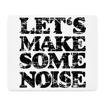 LET'S MAKE SOME NOISE (Vintage Black) - Mousepad (Querformat) - Weiß - Vorne
