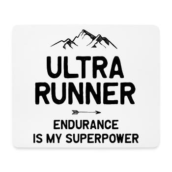 Ultra Runner - Endurance is My Superpower - Mouse Pad (horizontal) - white - Front