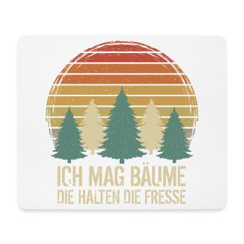 Ich mag Bäume Die halten die Fresse - Mousepad (Querformat) - Weiß - Vorne