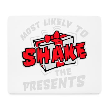 Most Likely to Shake the Presents Weihnachten Spaß - Mousepad (Querformat) - Weiß - Vorne