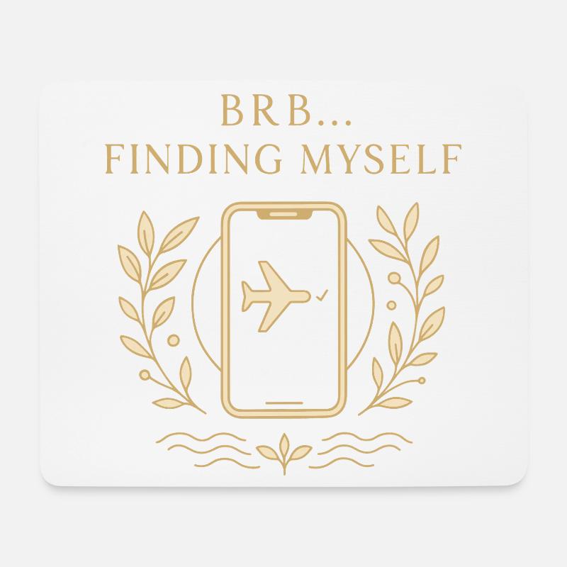BRB… Auf der Suche nach mir - Mousepad (Querformat) - Weiß