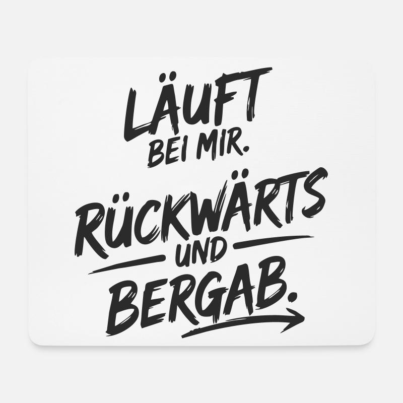 Läuft bei mir – rückwärts & bergab - Mousepad (Querformat) - Weiß