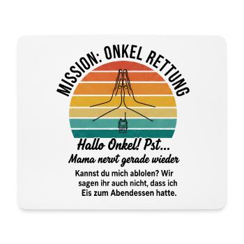 Mission Onkel Rettung - lustiger Spruch - Mousepad (Querformat) - Weiß - Vorne