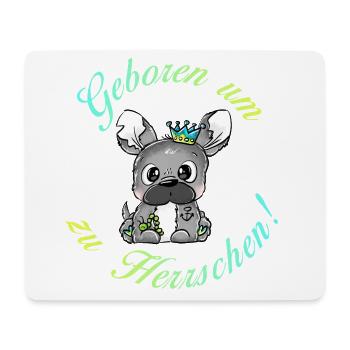 Papa Frenchie - Geboren um zu Herrschen - Mousepad (Querformat) - Weiß - Vorne