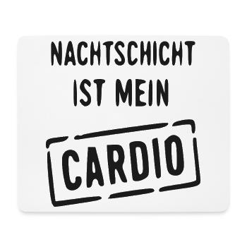 Nachtschicht Cardio Spruch - Mousepad (Querformat) - Weiß - Vorne