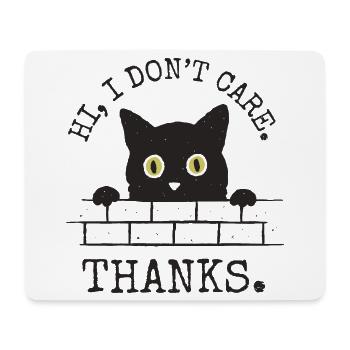 Hi, I Don't Care. Thanks. - Mouse Pad (horizontal) - white - Front