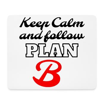 Keep Calm and Follow Plan B – Retro Lettering - Mousepad (Querformat) - Weiß - Vorne