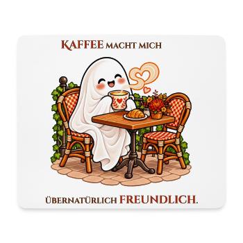 Übernatürlich freundlich dank Kaffee - Mousepad (Querformat) - Weiß - Vorne