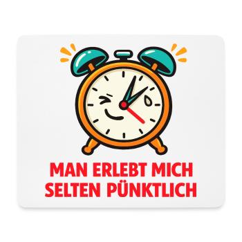 Pünktlichkeitsalarm Spruch - Mousepad (Querformat) - Weiß - Vorne