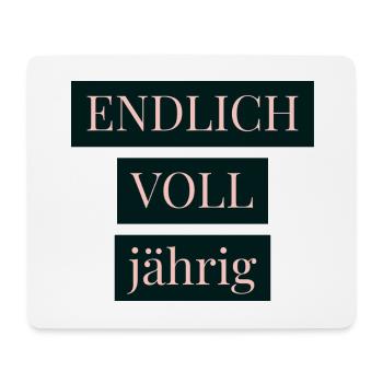 ENDLICH voll jährig - Mousepad (Querformat) - Weiß - Vorne