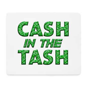 Cash in the Tash | Bares Geld in der Tasche - Mousepad (Querformat) - Weiß - Vorne