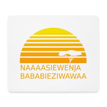 Naaasiewenja-Bababieziwawaa - Mousepad (Querformat) - Weiß - Vorne