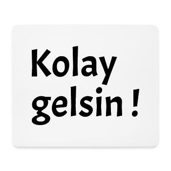 Kolay gelsin - Frohes Schaffen - Türkischer Spruch - Mousepad (Querformat) - Weiß - Vorne