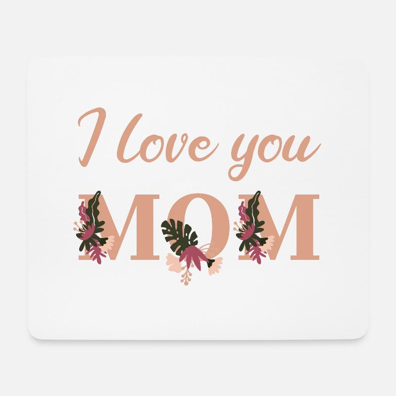 I love you Mom - Mousepad (Querformat) - Weiß