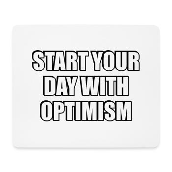 Start Your Day With Optimism - Mouse Pad (horizontal) - white - Front