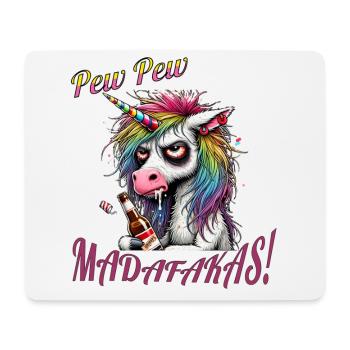 Pew Pew Unicorn Madafaka - Mouse Pad (horizontal) - white - Front
