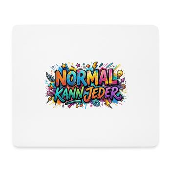 Normal Kann Jeder Graffiti Motiv - Mousepad (Querformat) - Weiß - Vorne