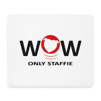 Staffies wow - 040 - Mouse Pad (horizontal) - white - Front