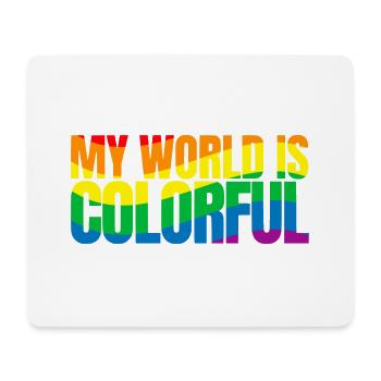 My world is colorful - Mousepad (Querformat) - Weiß - Vorne