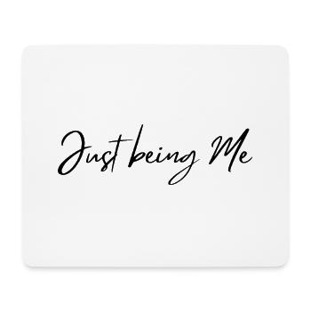 Just being Me - Mouse Pad (horizontal) - white - Front