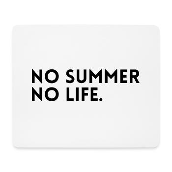Kein Sommer - kein Leben. - Mousepad (Querformat) - Weiß - Vorne