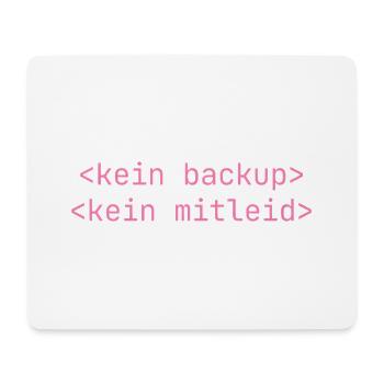 Kein Backup Kein Mitleid IT-Berater Admin - Mousepad (Querformat) - Weiß - Vorne