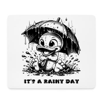 It's a rainy day - Mouse Pad (horizontal) - white - Front