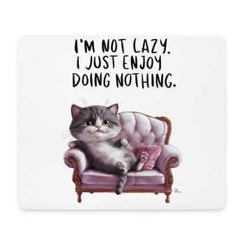 Lazy Cat, I'M Not Lazy. I Just Enjoy Doing Nothing - Mouse Pad (horizontal) - white - Front