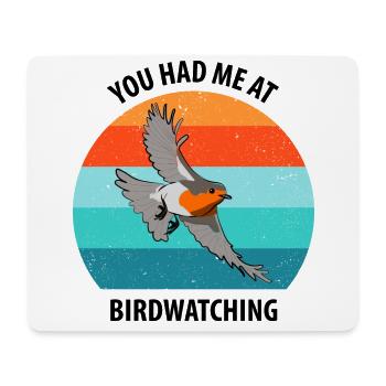 Bird Watching Bird Watching Birding Bird - Mouse Pad (horizontal) - white - Front