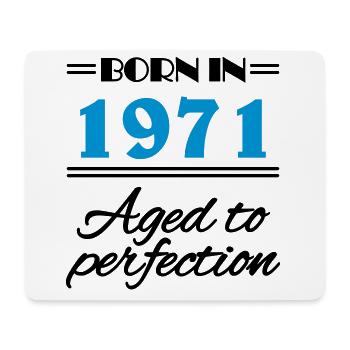 Born in 1971 Aged to perfection - Mousepad (Querformat) - Weiß - Vorne