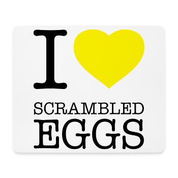 I LOVE SCRAMBLED EGGS Rührei - Mousepad (Querformat) - Weiß - Vorne