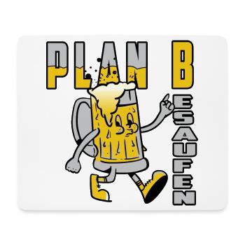 Plan B Besaufen - Mousepad (Querformat) - Weiß - Vorne