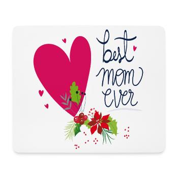 best mom ever - Mousepad (Querformat) - Weiß - Vorne