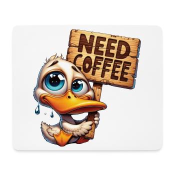 Need Coffee - Brauchte Kaffee - Mousepad (Querformat) - Weiß - Vorne