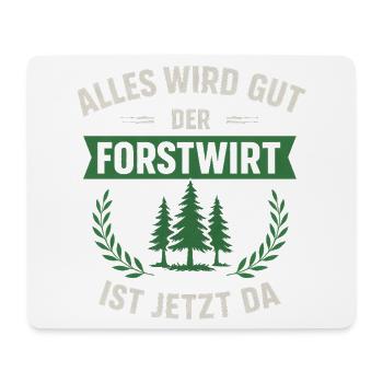 Lustiger Forstwirt Spruch - Mousepad (Querformat) - Weiß - Vorne