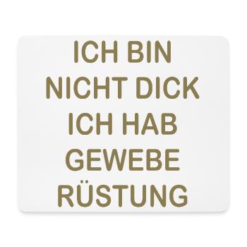 Lustige Sprüche Geweberüstung Nicht Dick - Mousepad (Querformat) - Weiß - Vorne
