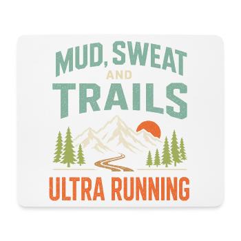 Mud Sweat and Trails Ultra Running - Mouse Pad (horizontal) - white - Front