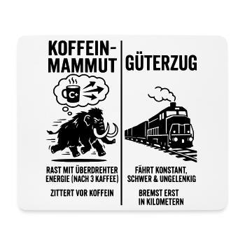 Koffein Mammut VS Güterzug - Mousepad (Querformat) - Weiß - Vorne