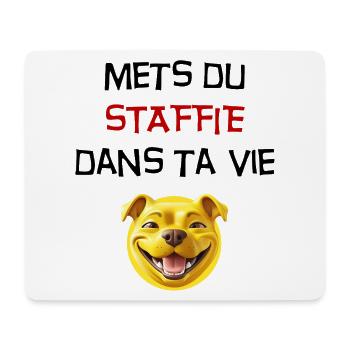 Phrase mets du staffie dans ta vie - 111 - Tapis de souris (format paysage) - blanc - Devant