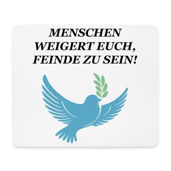 Weigert euch, Feinde zu sein - Mousepad (Querformat) - Weiß - Vorne