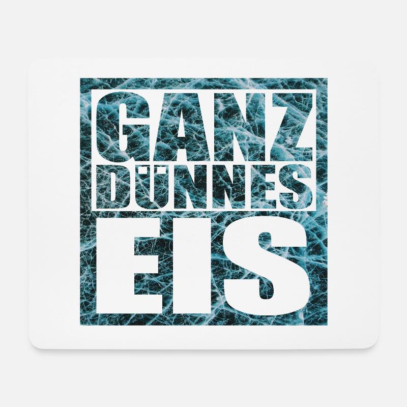 Ganz dünnes Eis Spruch - Mousepad (Querformat) - Weiß