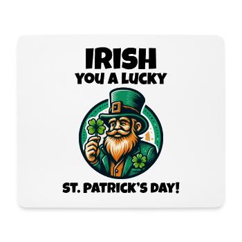 Get Lucky with Our Funny St. Patrick's Day - Mouse Pad (horizontal) - white - Front