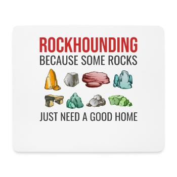 Rock Hound Collecting Collector Geology Geologist - Mouse Pad (horizontal) - white - Front