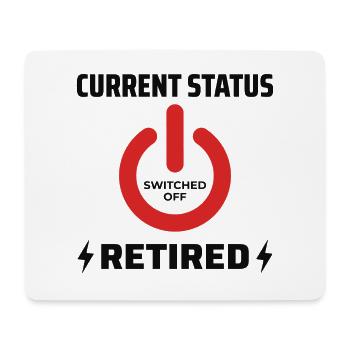 Retired Electrician: Current Status Proud - Mouse Pad (horizontal) - white - Front