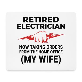 Retired Electrician: Home Office - Mouse Pad (horizontal) - white - Front