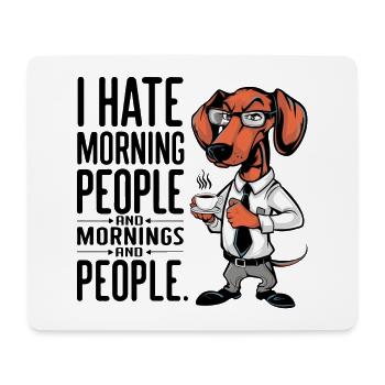 Erst Kaffee grantiger Dackel mit Kaffeetasse - Mousepad (Querformat) - Weiß - Vorne