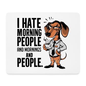 Erst Kaffee grantiger Dackel mit Kaffeetasse - Mousepad (Querformat) - Weiß - Vorne