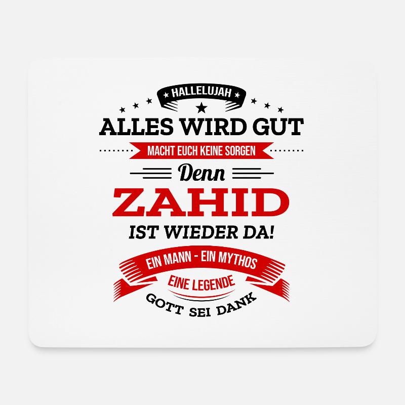 ALLES WIRD GUT, DIE LEGENDE ZAHID IST DA - Mousepad (Querformat) - Weiß