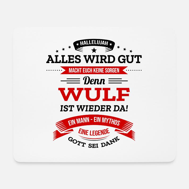 ALLES WIRD GUT, DIE LEGENDE WULF IST DA - Mousepad (Querformat) - Weiß