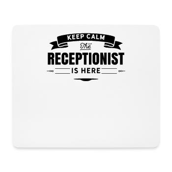 Don't worry, the receptionist is the receptionist here - Mouse Pad (horizontal) - white - Front